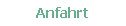 Anfahrt